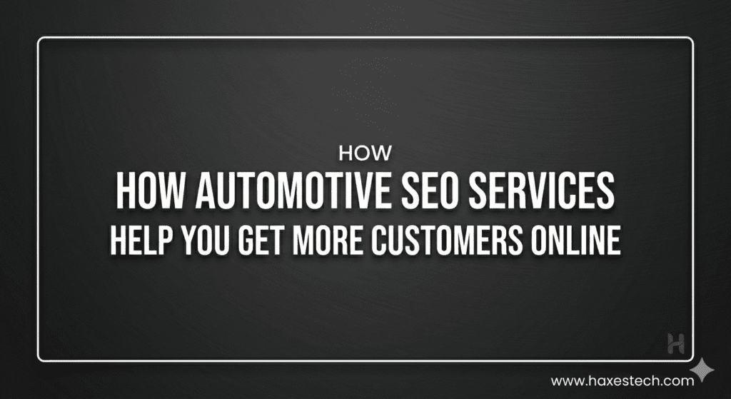 how-automotive-seo-services-help-you-get-more-customers-online